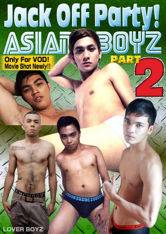 Jack Off Party!ASIAN BOYZ PART-2(センズリ)